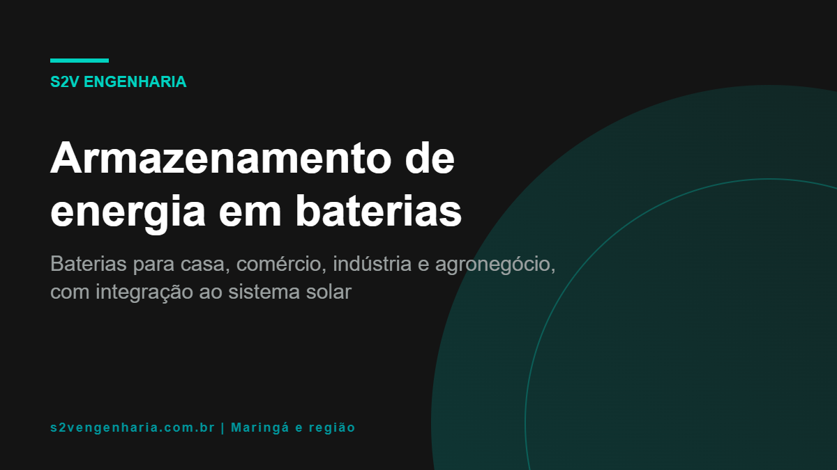 Armazenamento de energia em baterias feito pela S2V Engenharia em Maringá