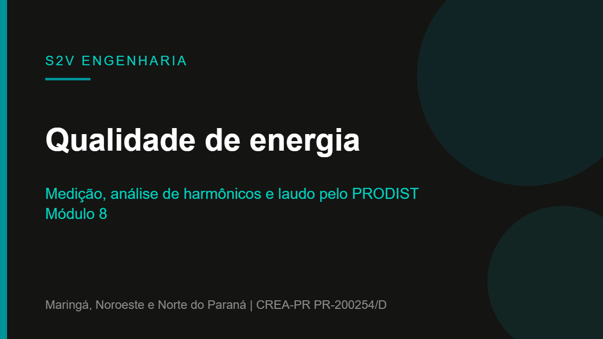 Medição de qualidade de energia e laudo técnico pela S2V Engenharia