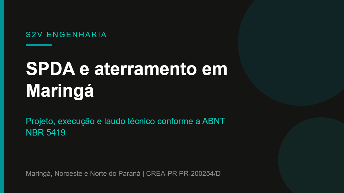 SPDA e aterramento em Maringá conforme a NBR 5419 pela S2V Engenharia